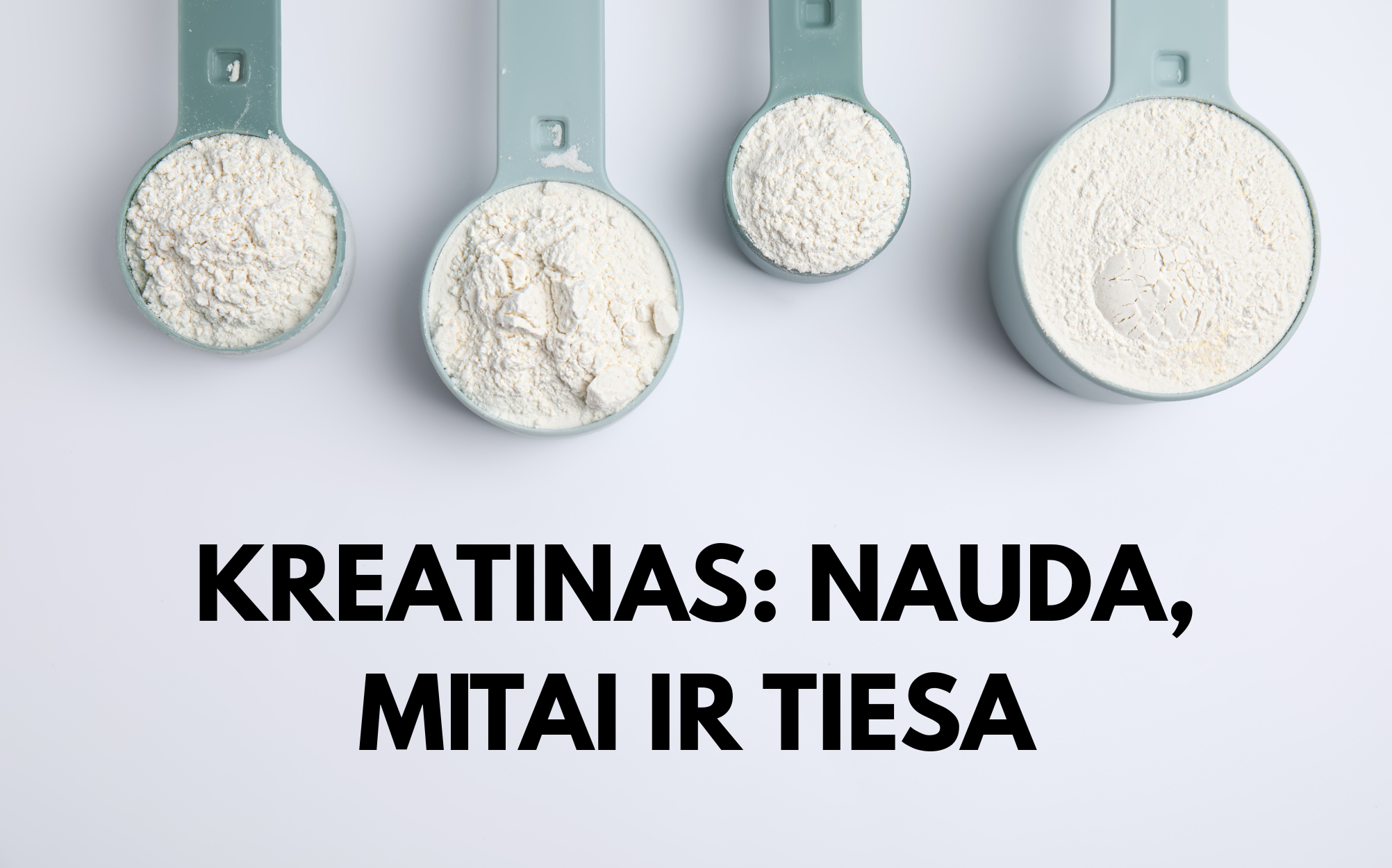 Kreatinas: nauda, mitai ir tiesa